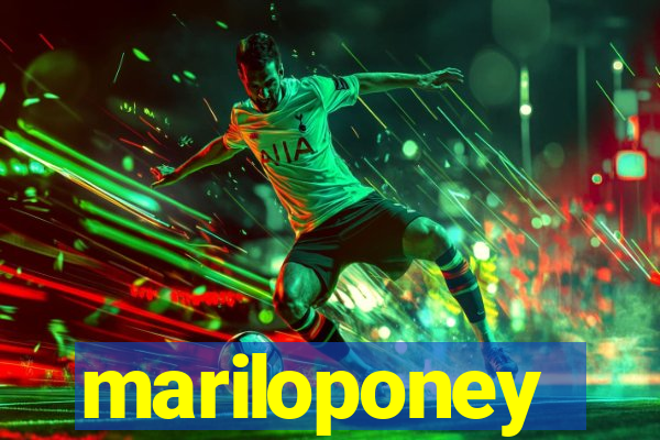 mariloponey