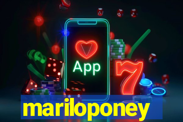 mariloponey