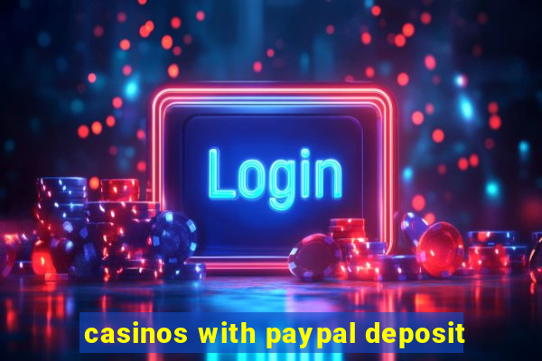 casinos with paypal deposit