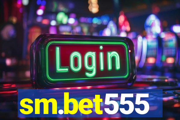 sm.bet555