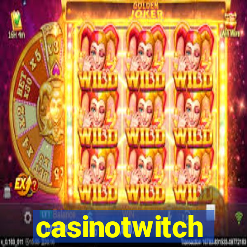 casinotwitch