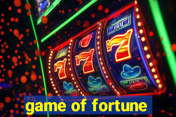 game of fortune