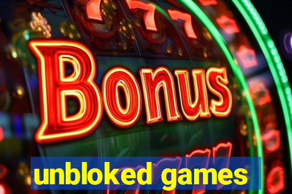 unbloked games