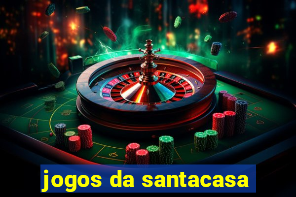 jogos da santacasa