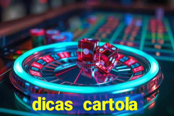 dicas cartola rodada 7