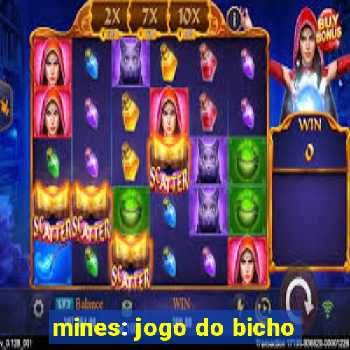 mines: jogo do bicho