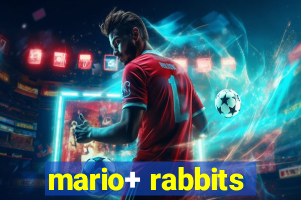 mario+ rabbits