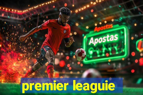 premier leaguie