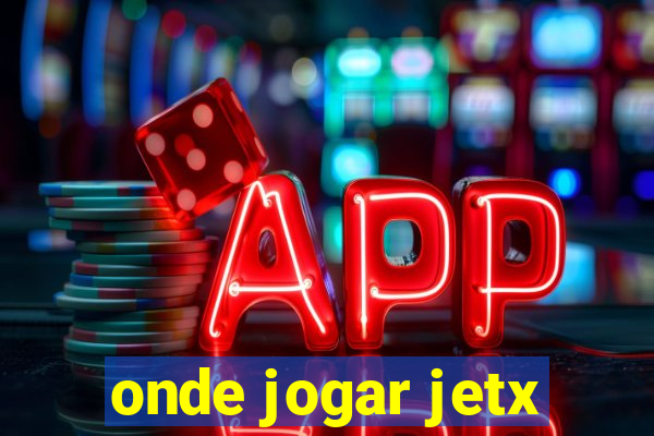 onde jogar jetx