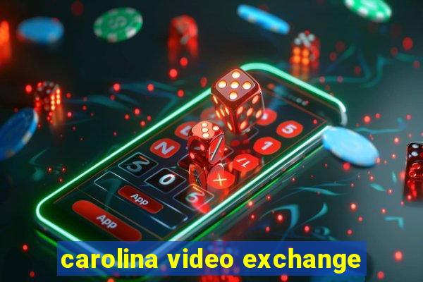 carolina video exchange