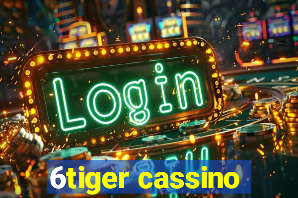 6tiger cassino