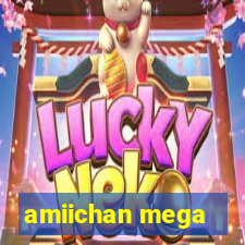 amiichan mega