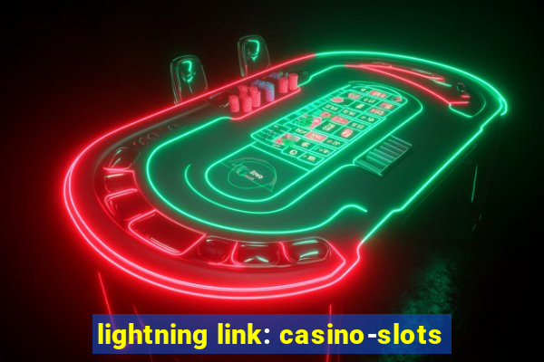 lightning link: casino-slots