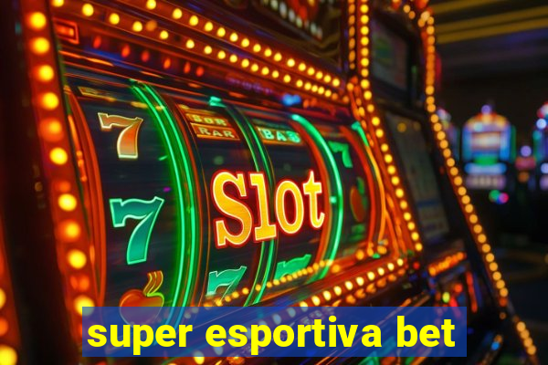 super esportiva bet