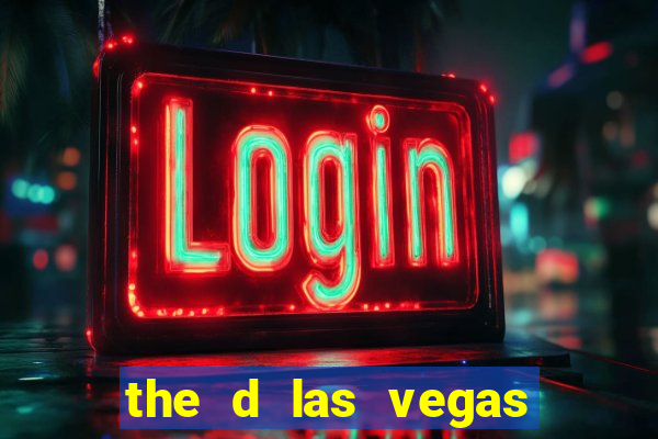 the d las vegas hotel and casino