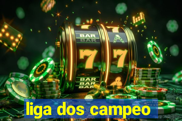 liga dos campeo