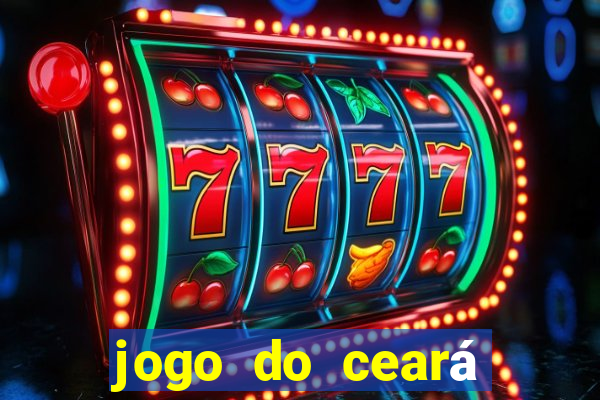 jogo do ceará onde assistir