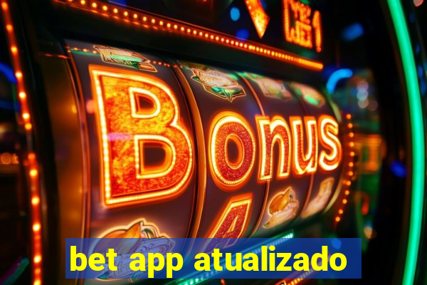 bet app atualizado