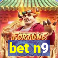 bet n9