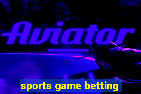 sports game betting