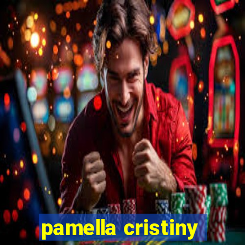 pamella cristiny