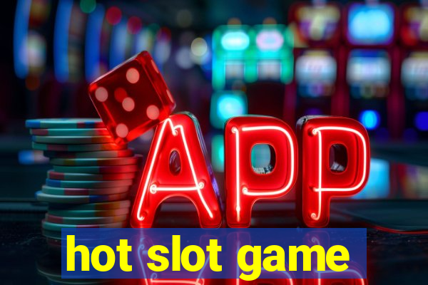 hot slot game