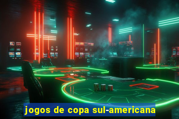 jogos de copa sul-americana