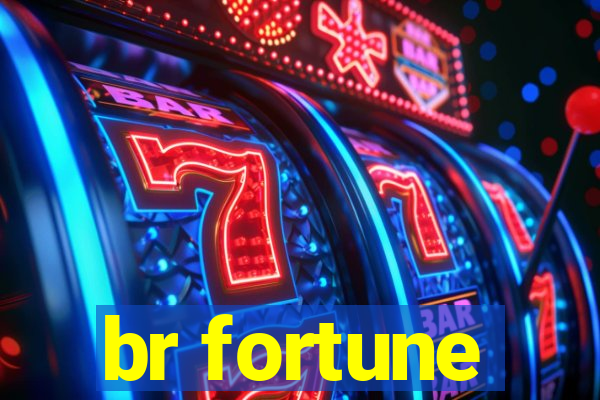 br fortune