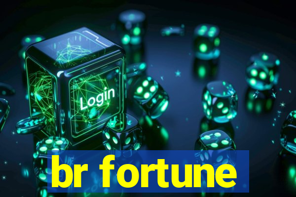 br fortune