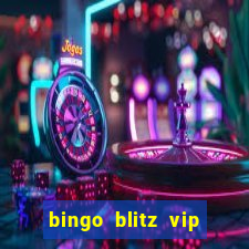 bingo blitz vip pro download