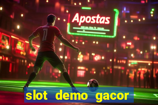 slot demo gacor anti lag