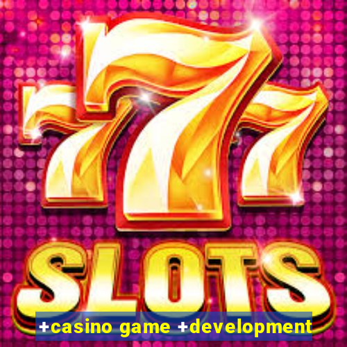 +casino game +development