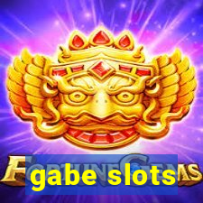 gabe slots