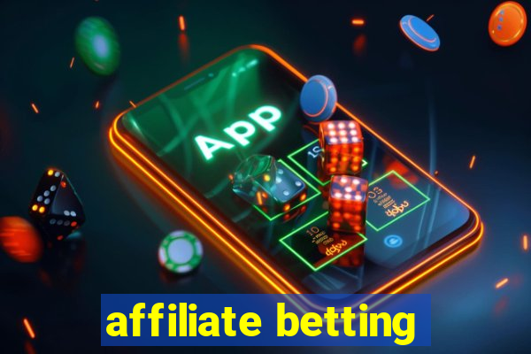 affiliate betting