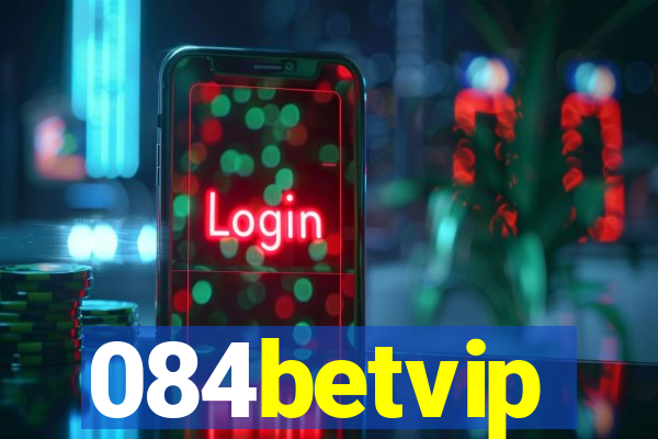 084betvip