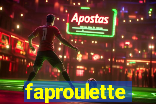 faproulette