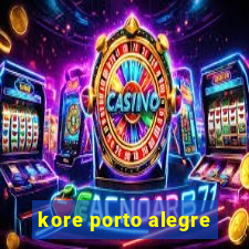 kore porto alegre