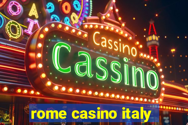 rome casino italy