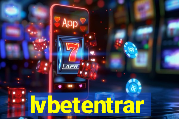 lvbetentrar