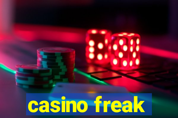 casino freak