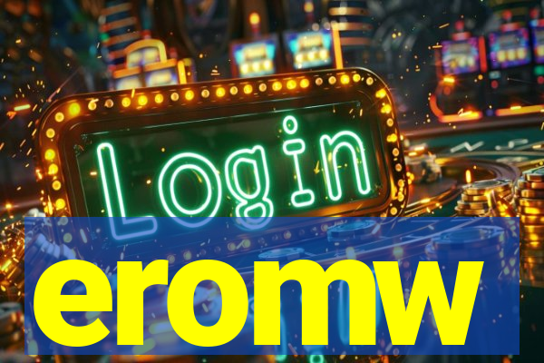 eromw