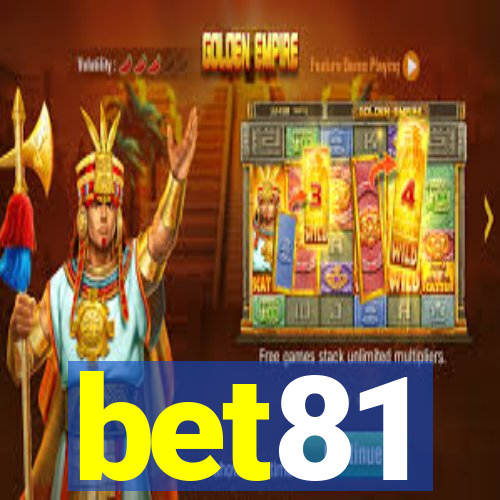 bet81