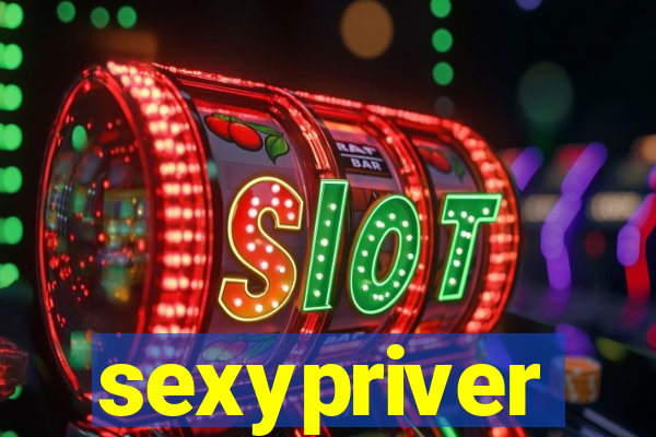 sexypriver