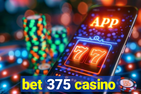 bet 375 casino