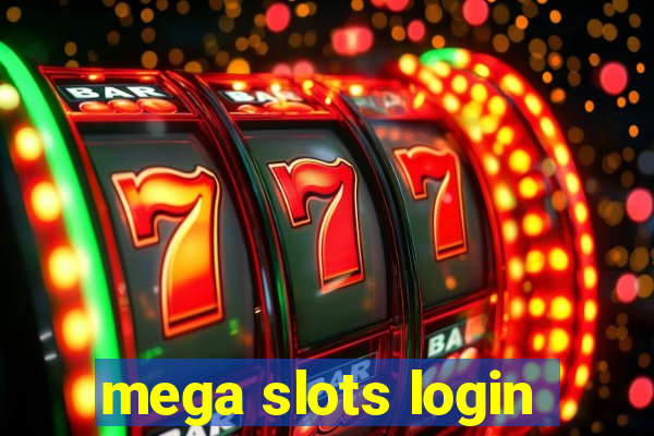 mega slots login