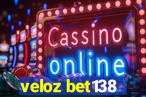 veloz bet138