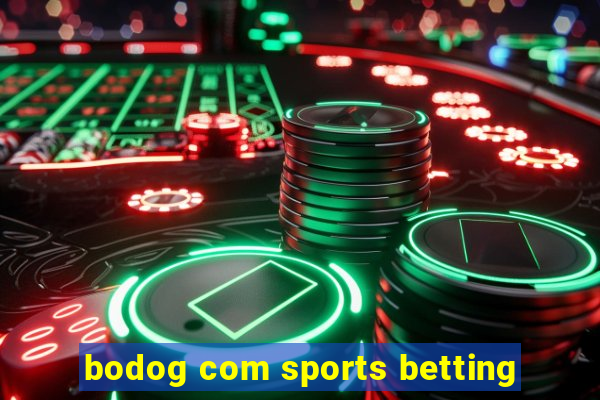 bodog com sports betting