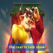 the real tv talk show