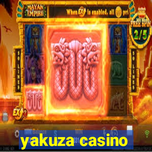 yakuza casino