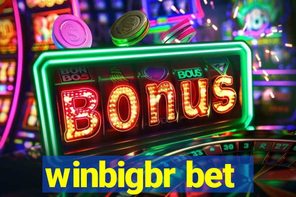 winbigbr bet